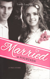 book Married at Fourteen by Lucille Lang Day who will speak at CSUEB on Feb. 6.